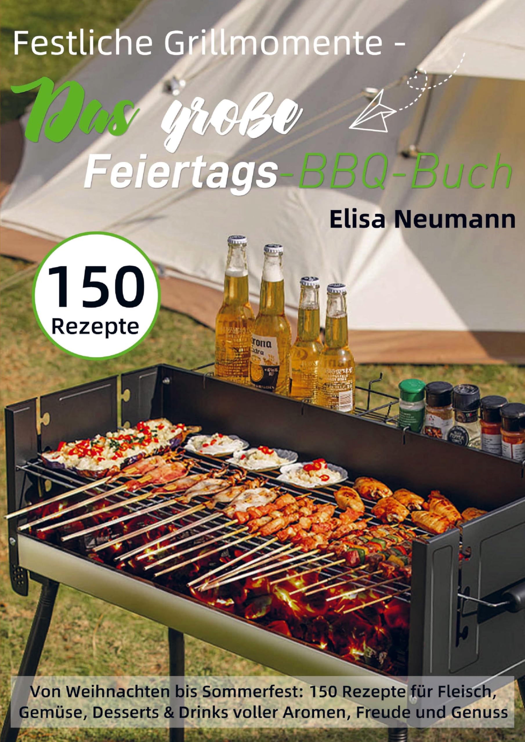 Festliche Grillmomente - Das große Feiertags-BBQ-Buch Leisure, Home & Garden