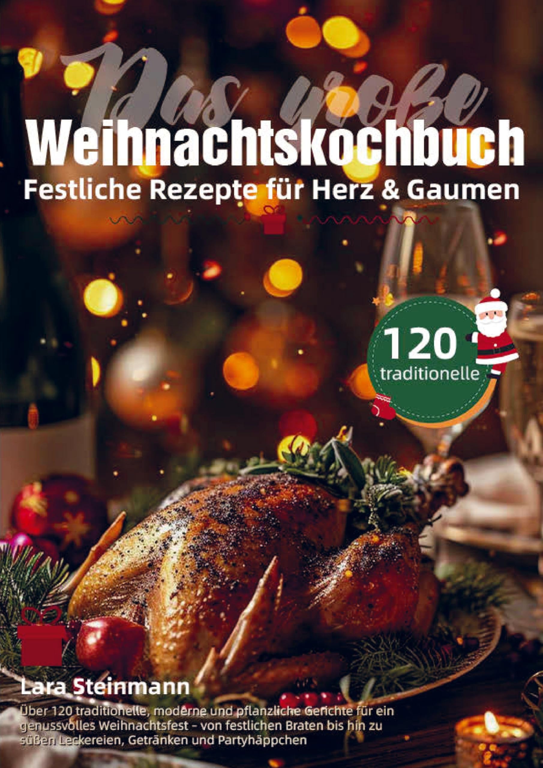 Das große Weihnachtskochbuch - Festliche Rezepte für Herz & Gaumen Leisure, Home & Garden