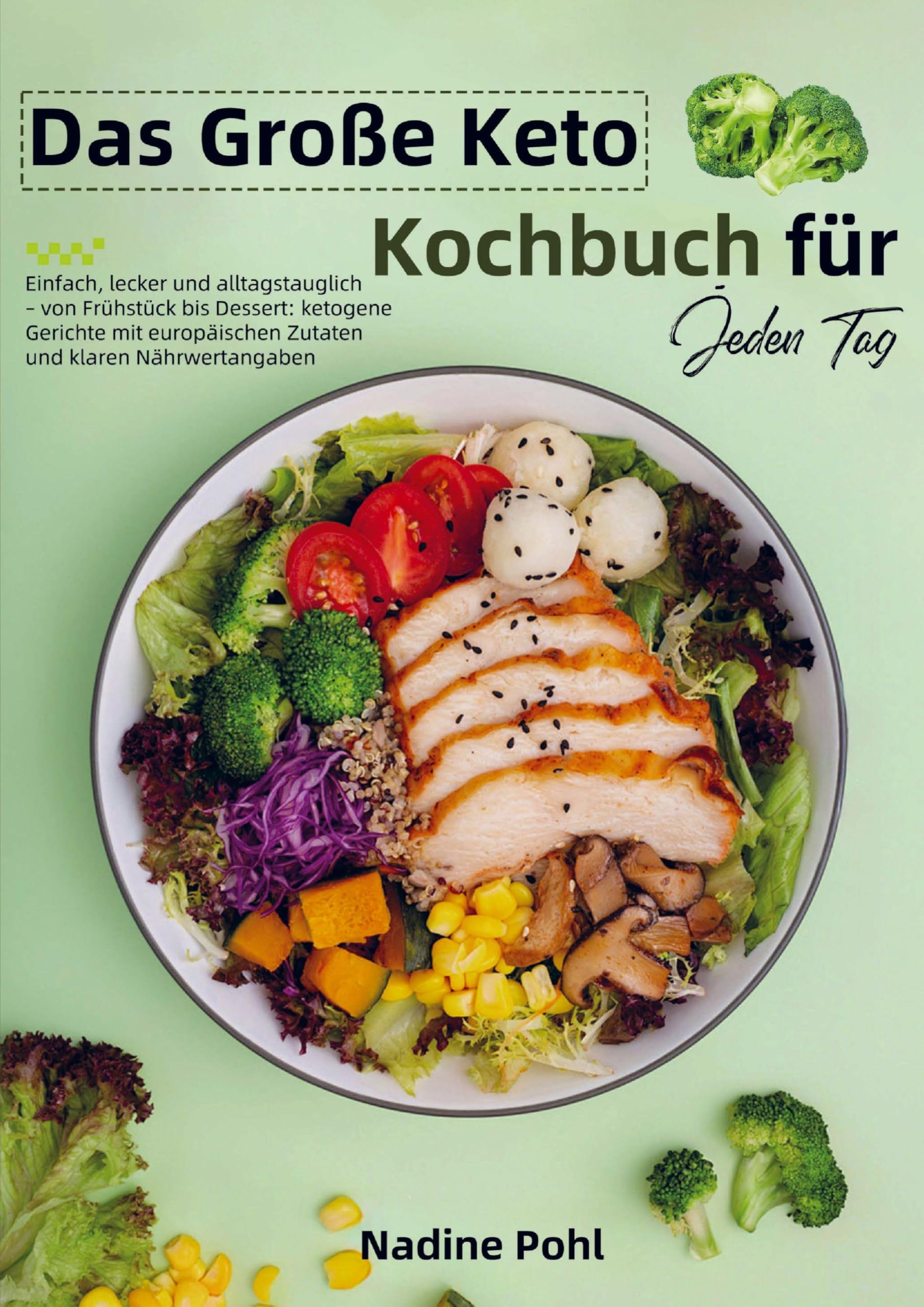 Das Große Keto Kochbuch für Jeden Tag Leisure, Home & Garden