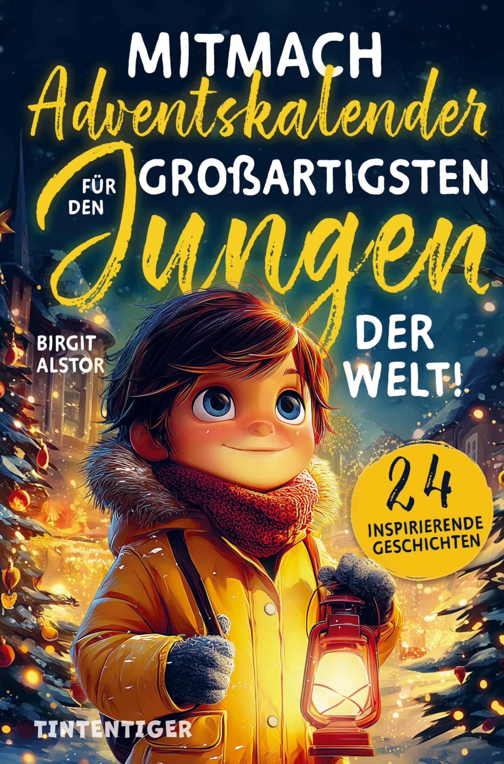 Mitmach-Adventskalender für den großartigsten Jungen der Welt! Fiction