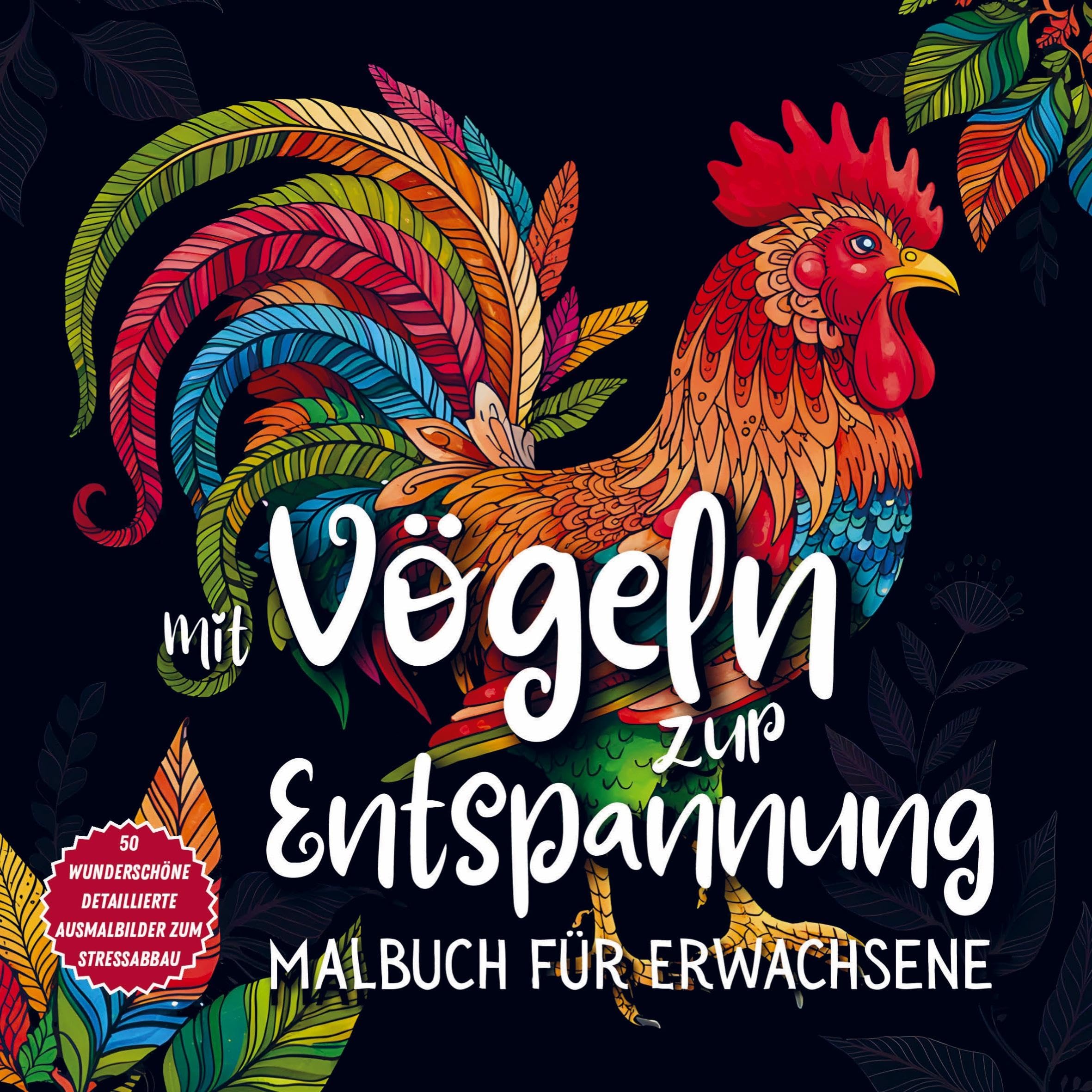 Mit Vögeln zur Entspannung - Malbuch für Erwachsene Film, Art & Culture