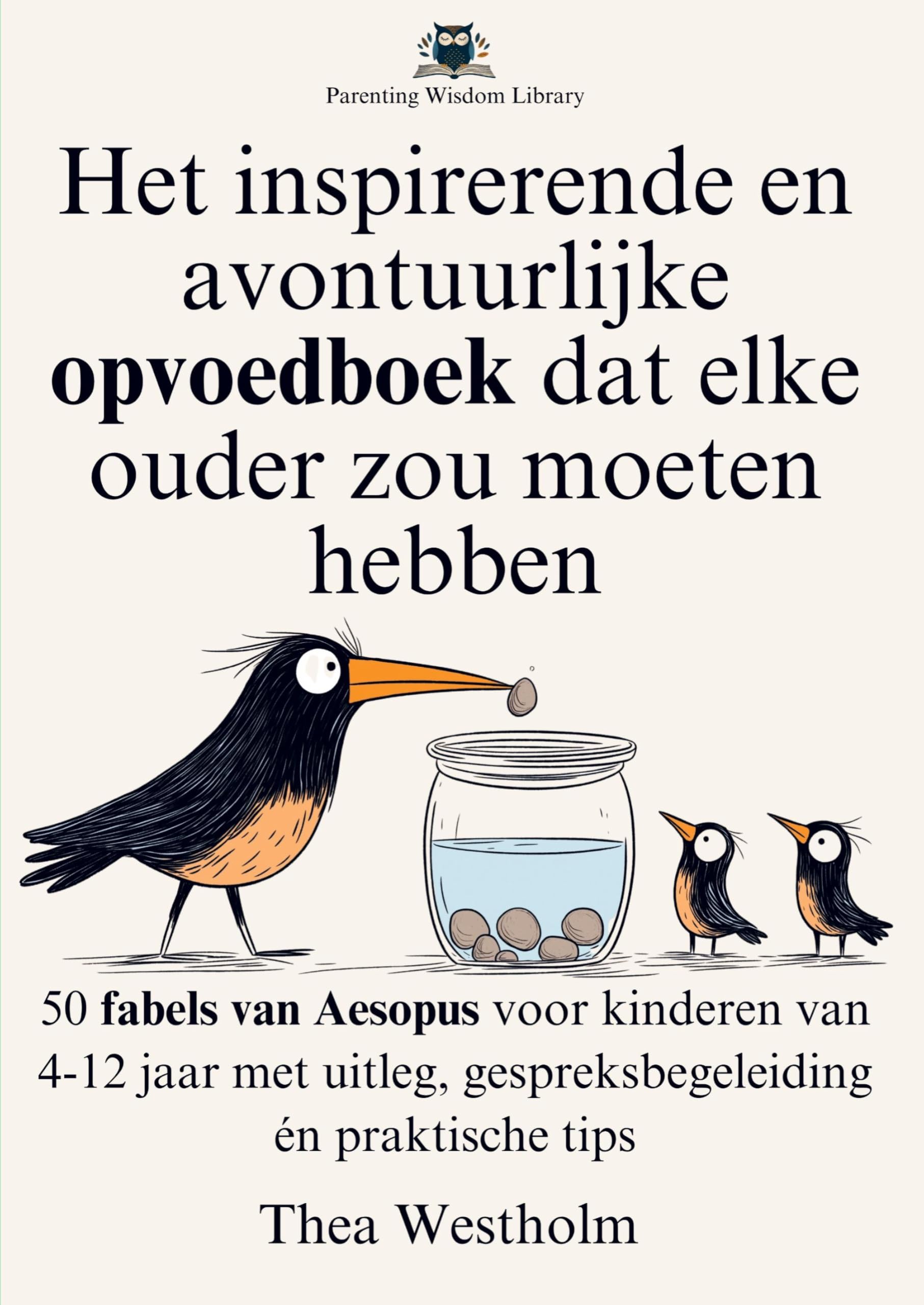 Het inspirerende en avontuurlijke opvoedboek dat elke ouder zou moeten hebben Parents & Children