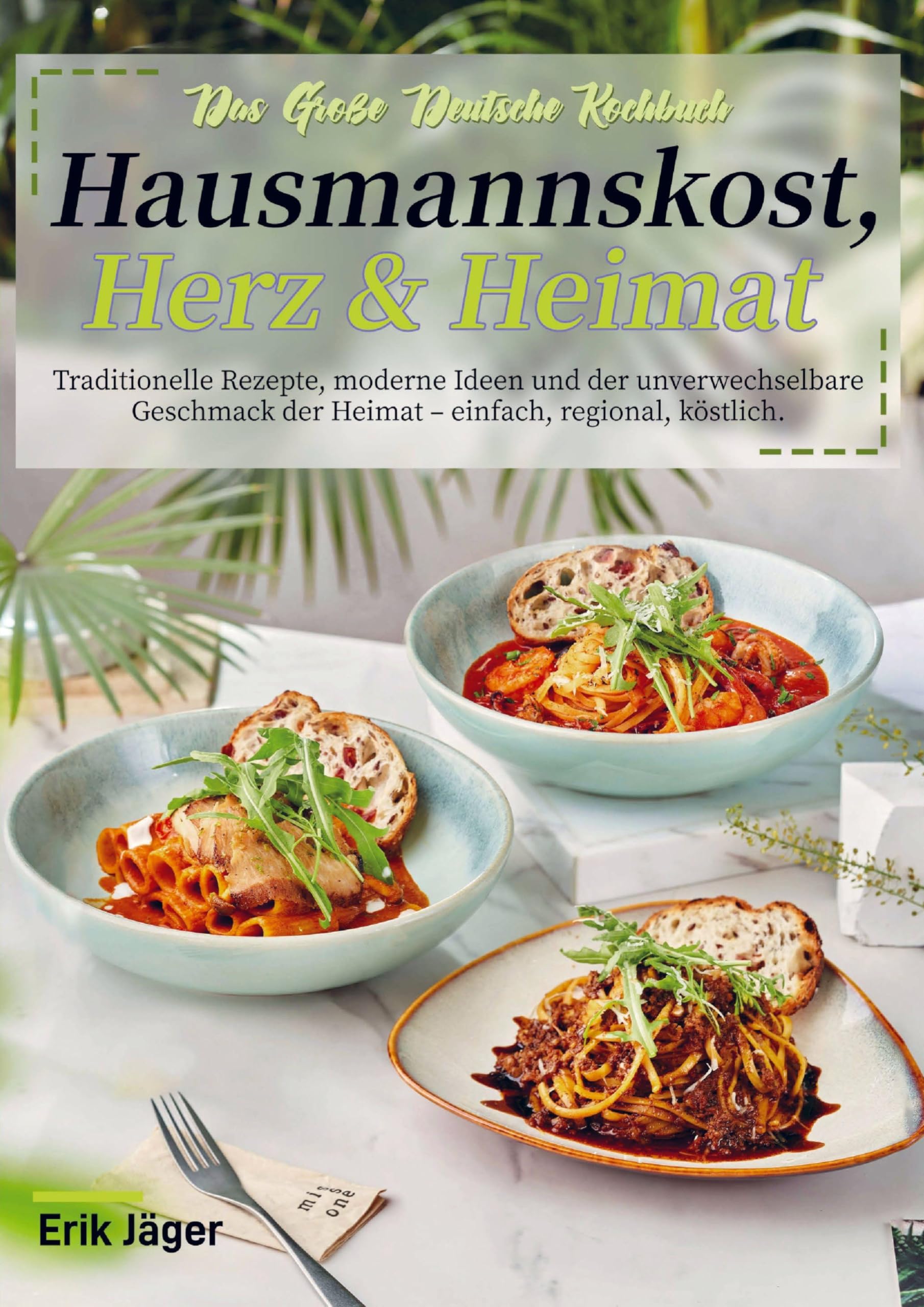 Das Große Deutsche Kochbuch - Hausmannskost, Herz & Heimat Leisure, Home & Garden