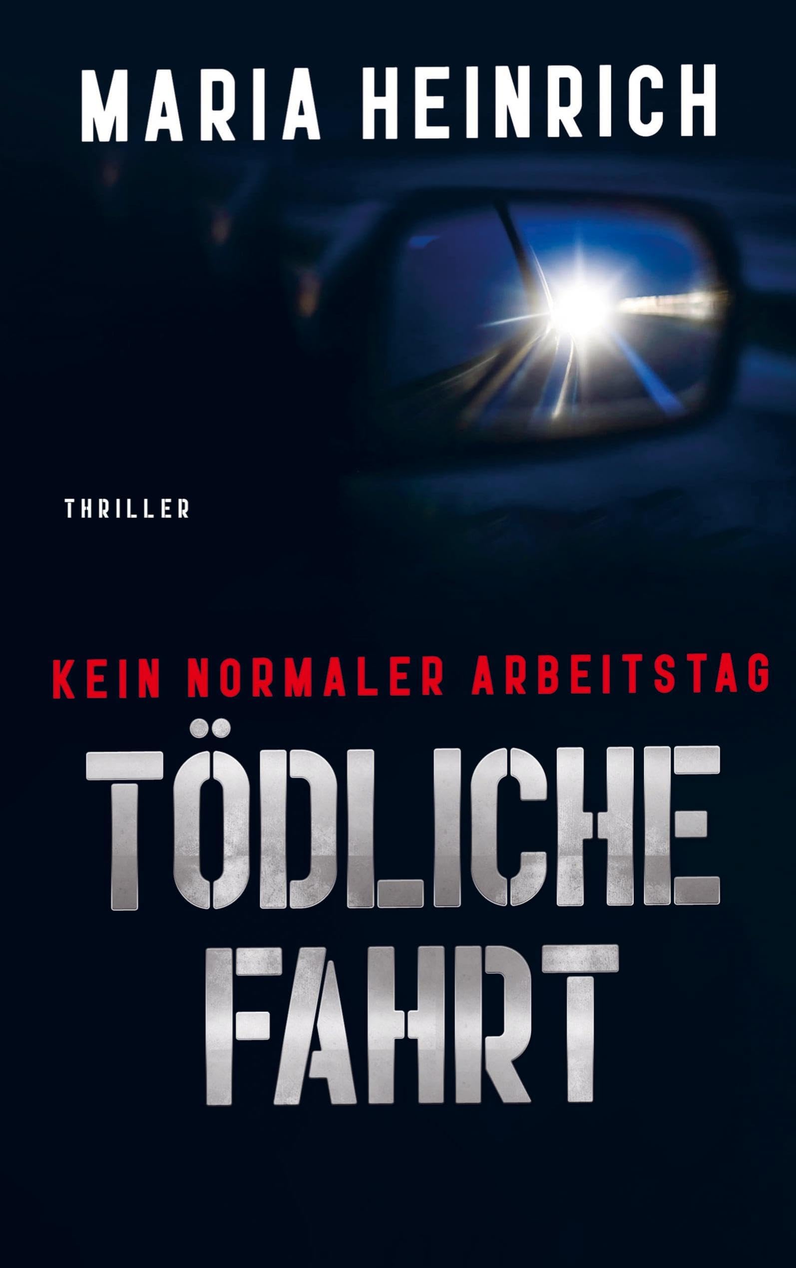 TÖDLICHE FAHRT -  KEIN NORMALER ARBEITSTAG Contemporary literature