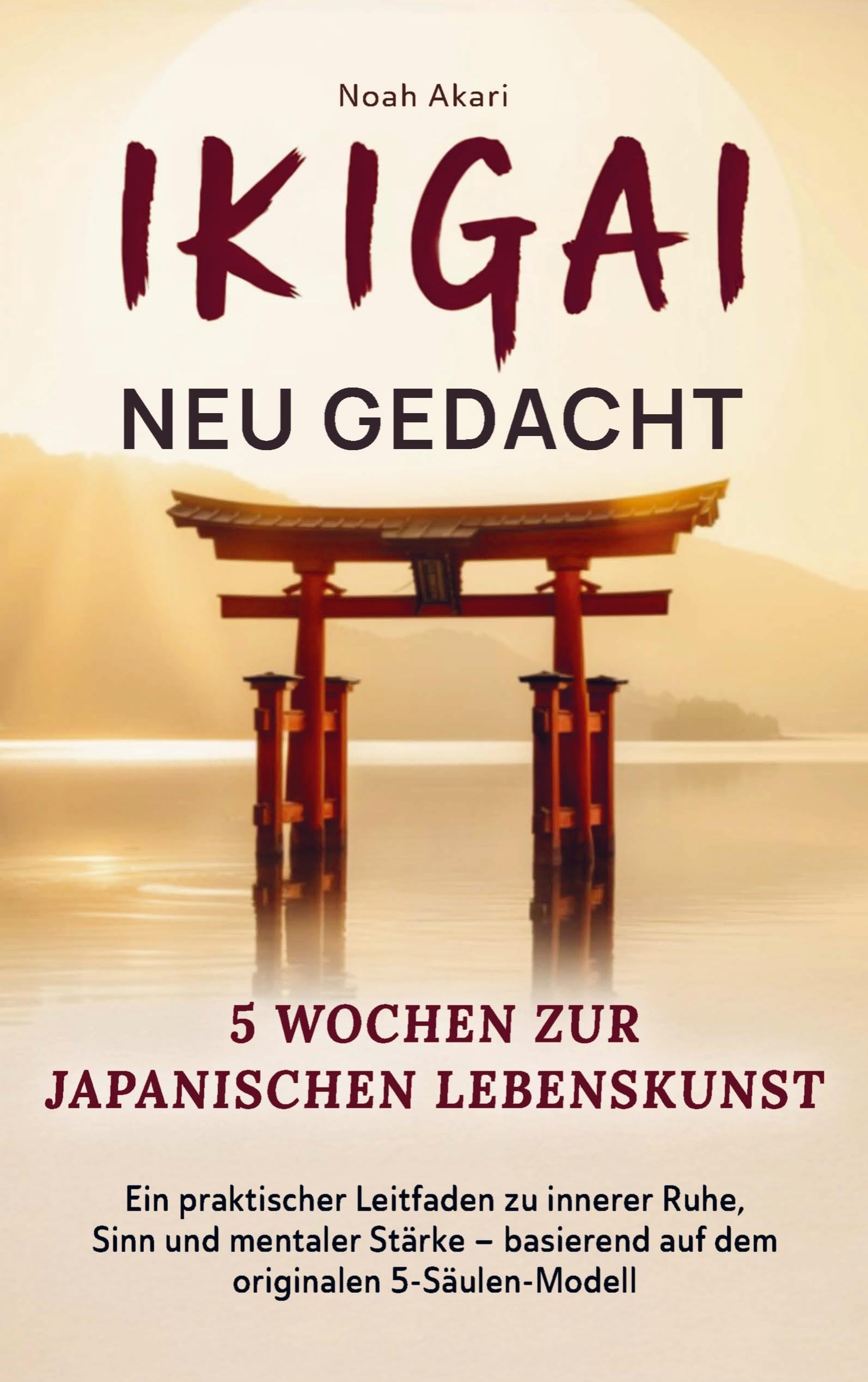 Ikigai - Neu gedacht I 5 Wochen zur japanischen Lebenskunst Psychology