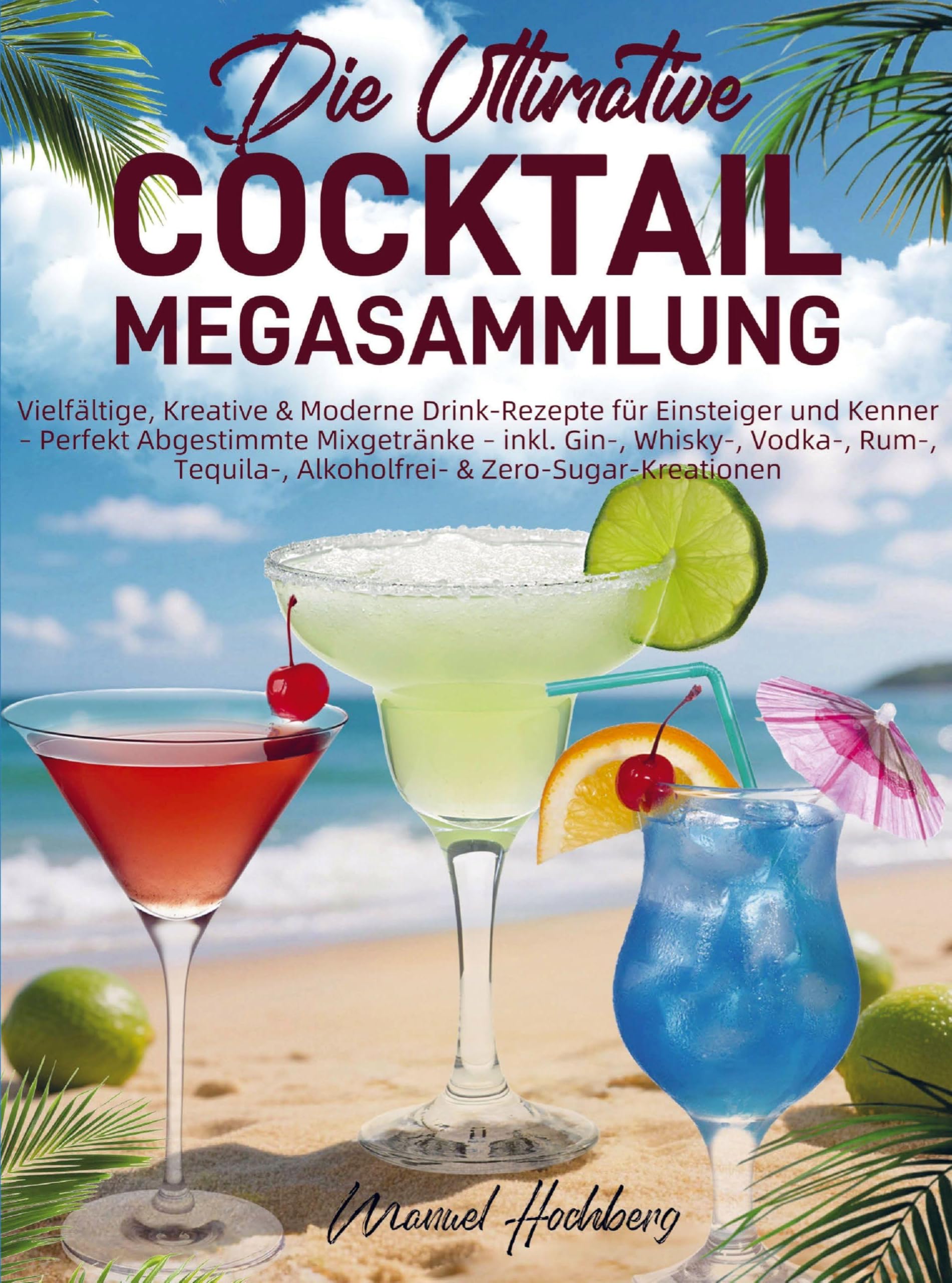 Die Ultimative Cocktail-Megasammlung Leisure, Home & Garden