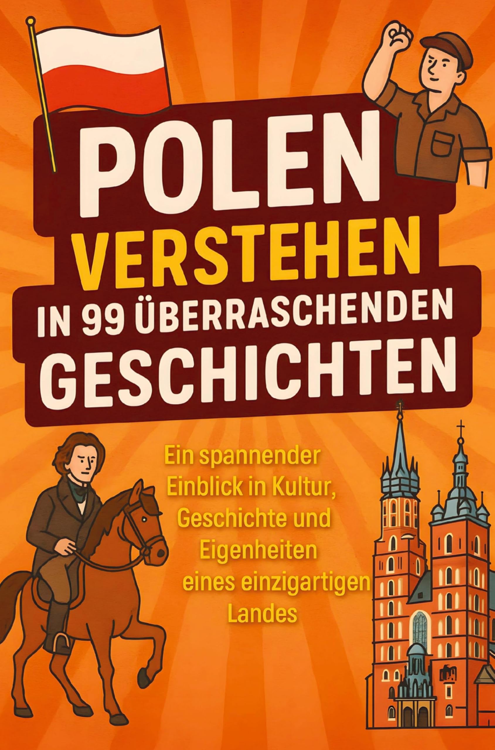 Polen verstehen in 99 überraschenden Geschichten Leisure, Home & Garden