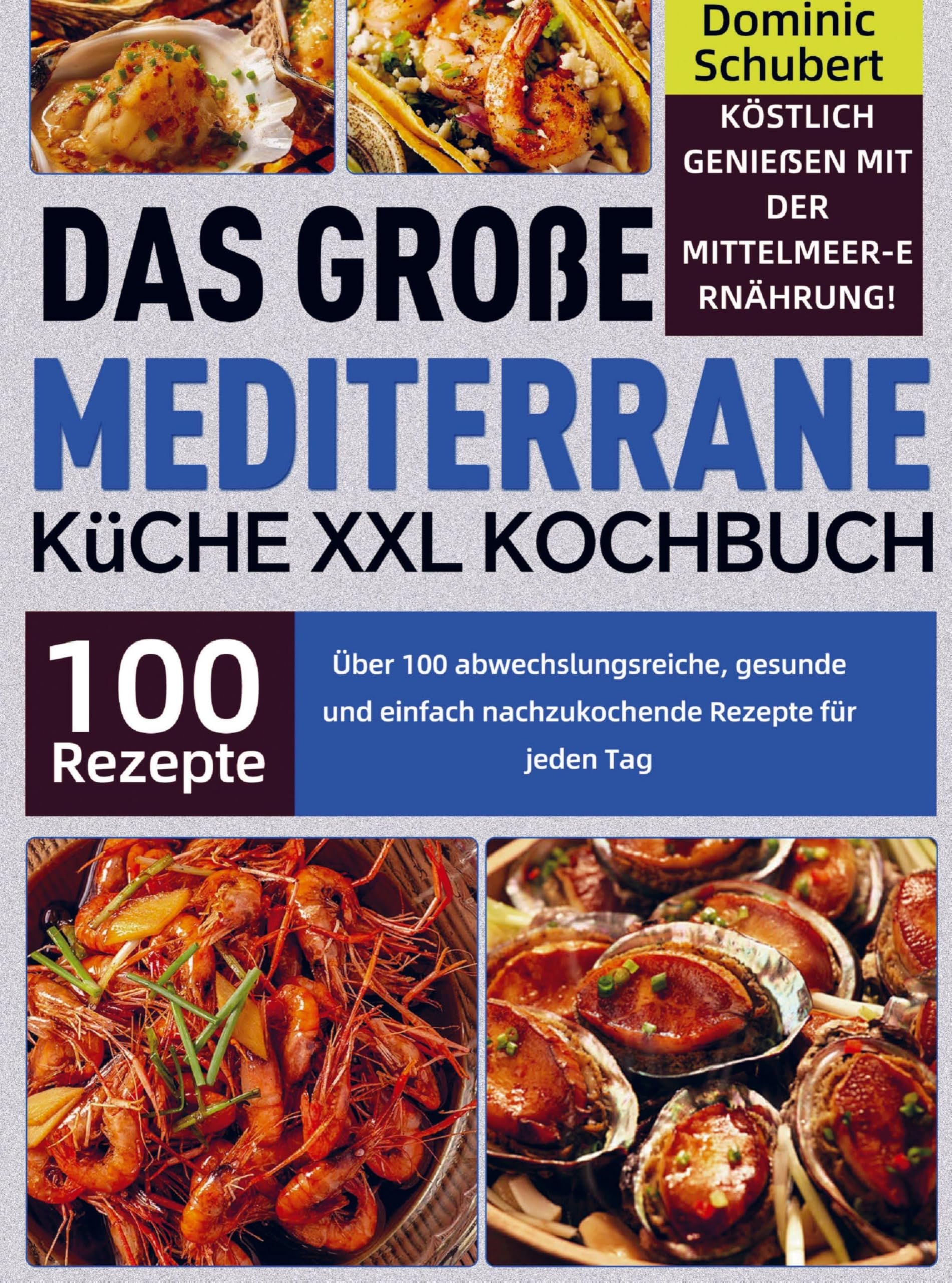 Das große Mediterrane Küche XXL Kochbuch Leisure, Home & Garden