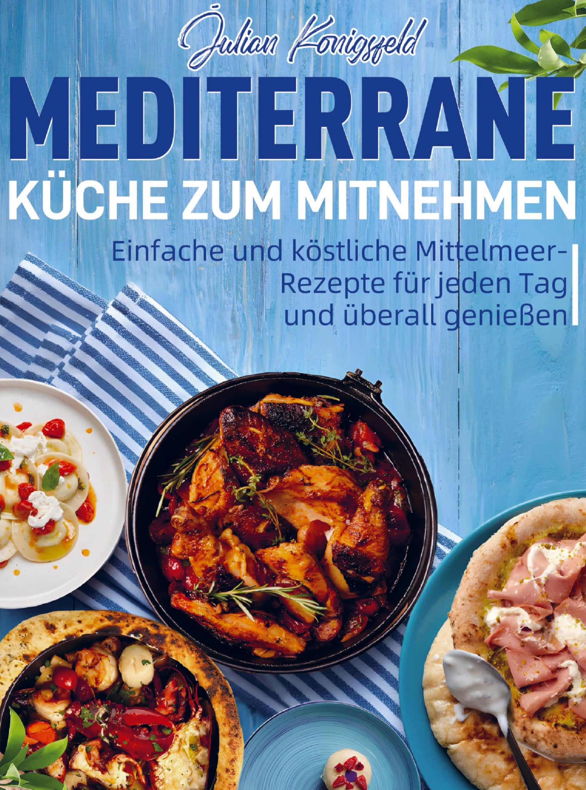 Mediterrane Küche zum Mitnehmen Leisure, Home & Garden