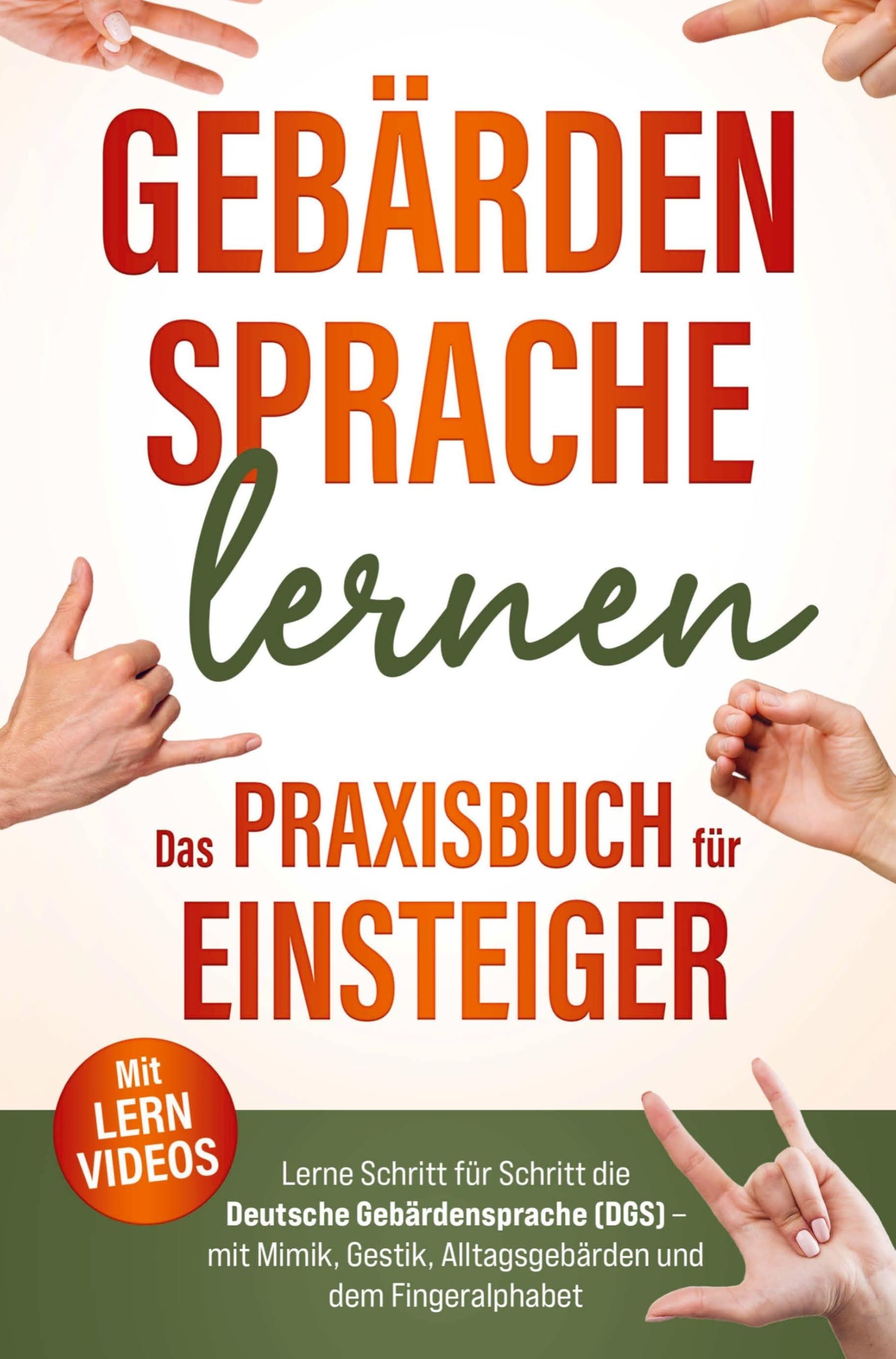 Gebärdensprache lernen Das Praxisbuch für Einsteiger mit Lernvideos Leisure, Home & Garden