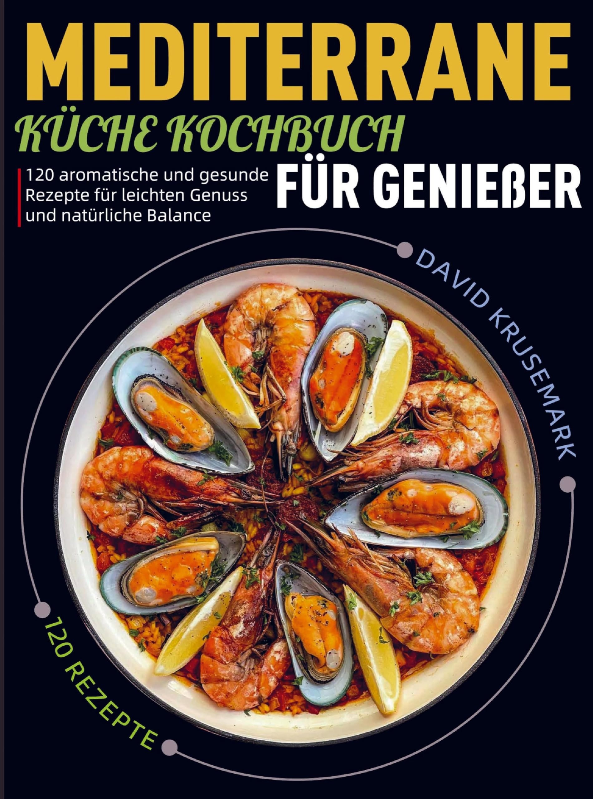 Mediterrane Küche Kochbuch für Genießer Leisure, Home & Garden