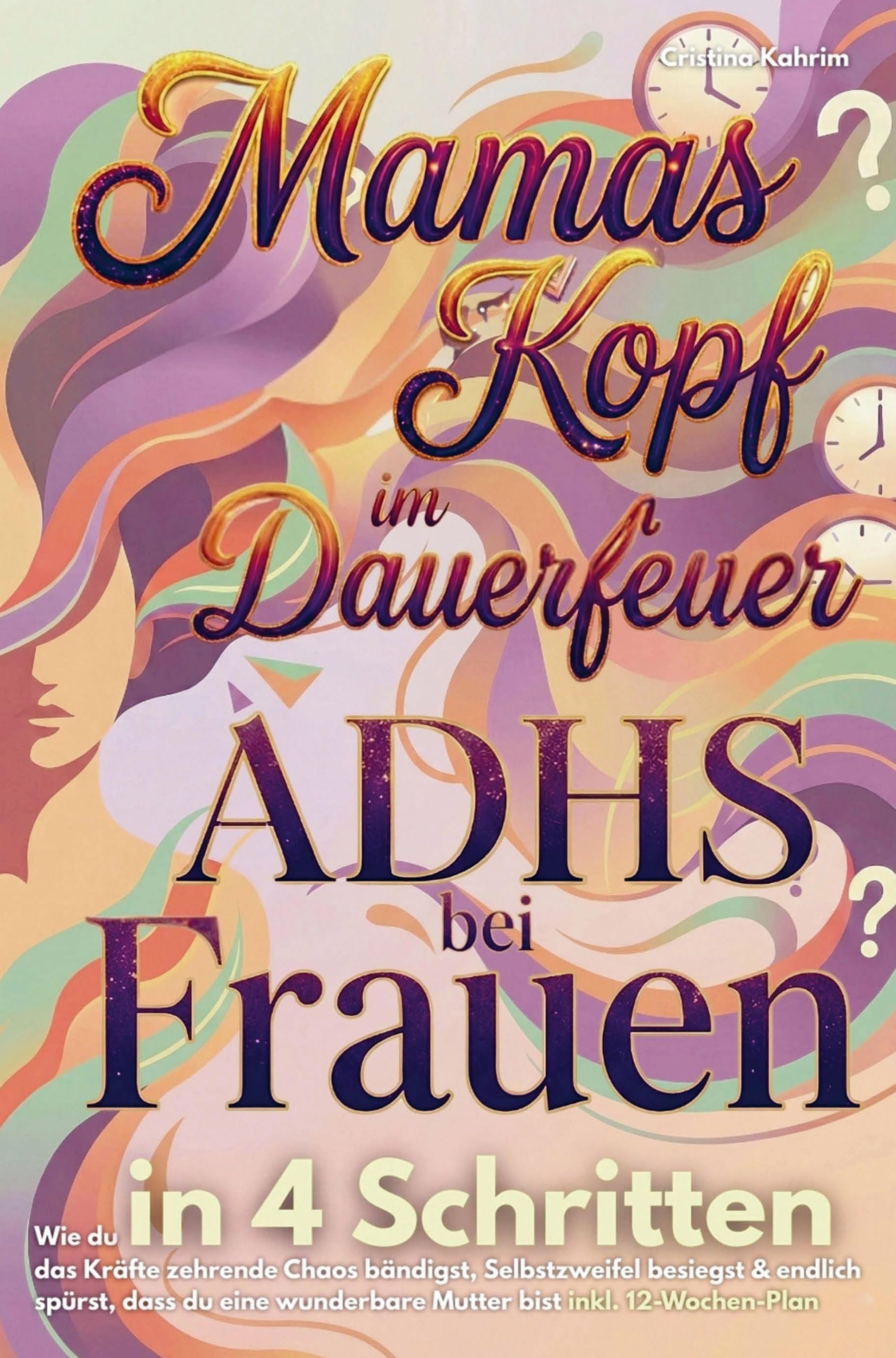 Mamas Kopf im Dauerfeuer: ADHS Frauen Psychology
