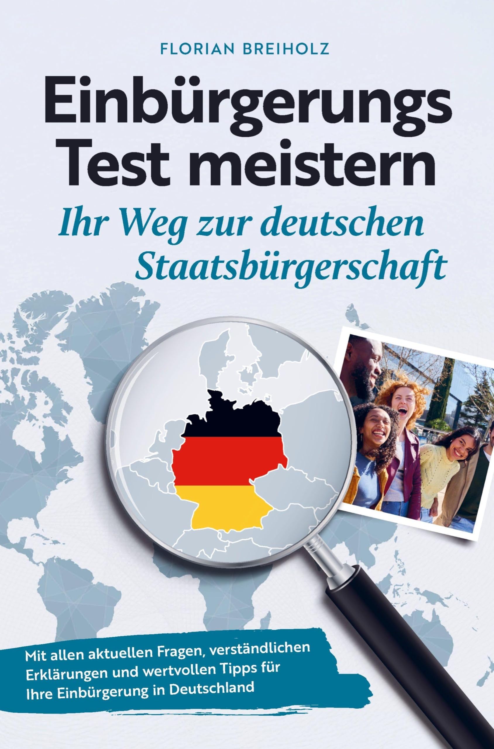 Einbürgerungstest meistern - Ihr Weg zur deutschen Staatsbürgerschaft Study Guides