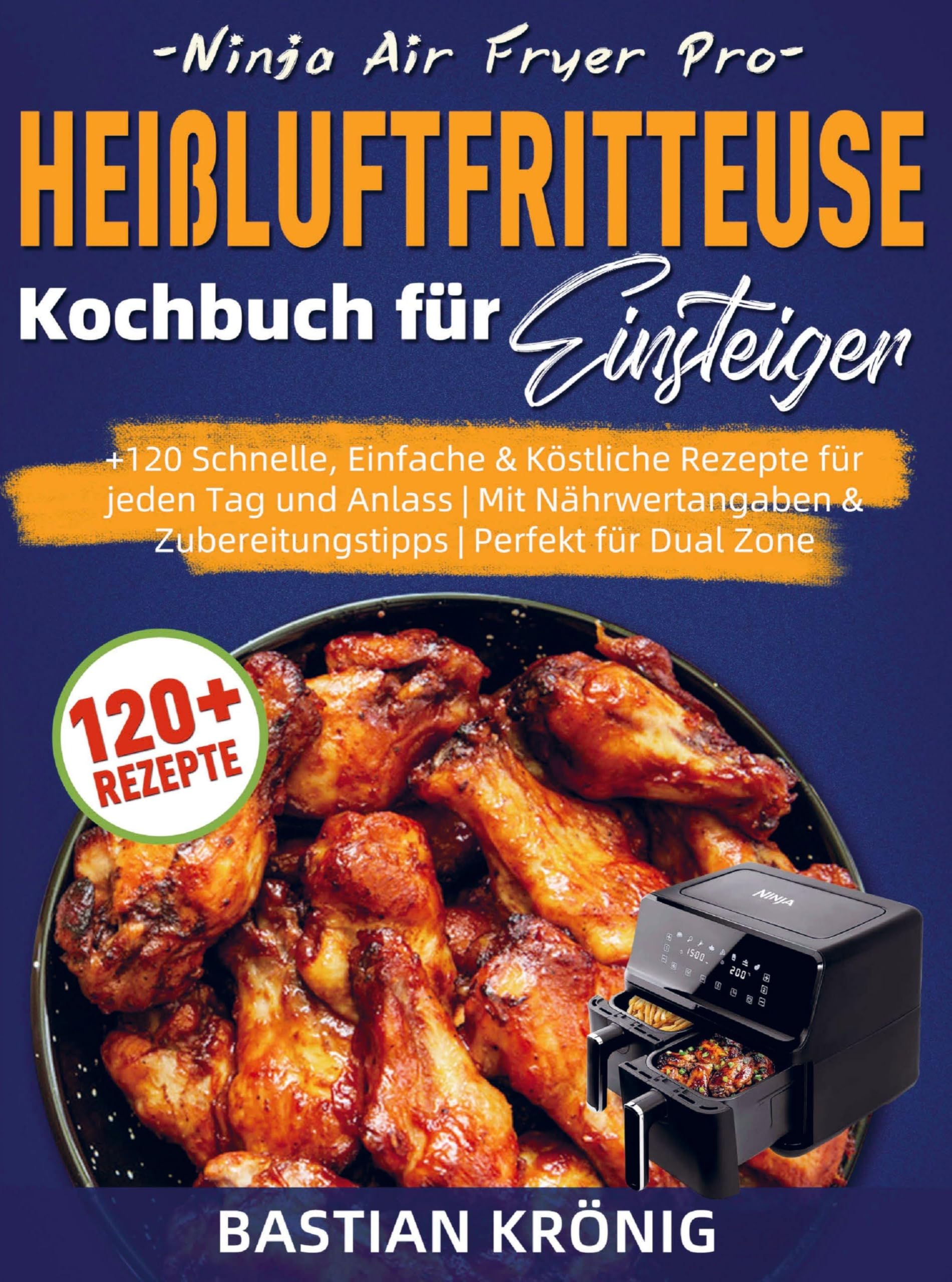 Ninja Air Fryer Pro Heißluftfritteuse Kochbuch für Einsteiger Leisure, Home & Garden