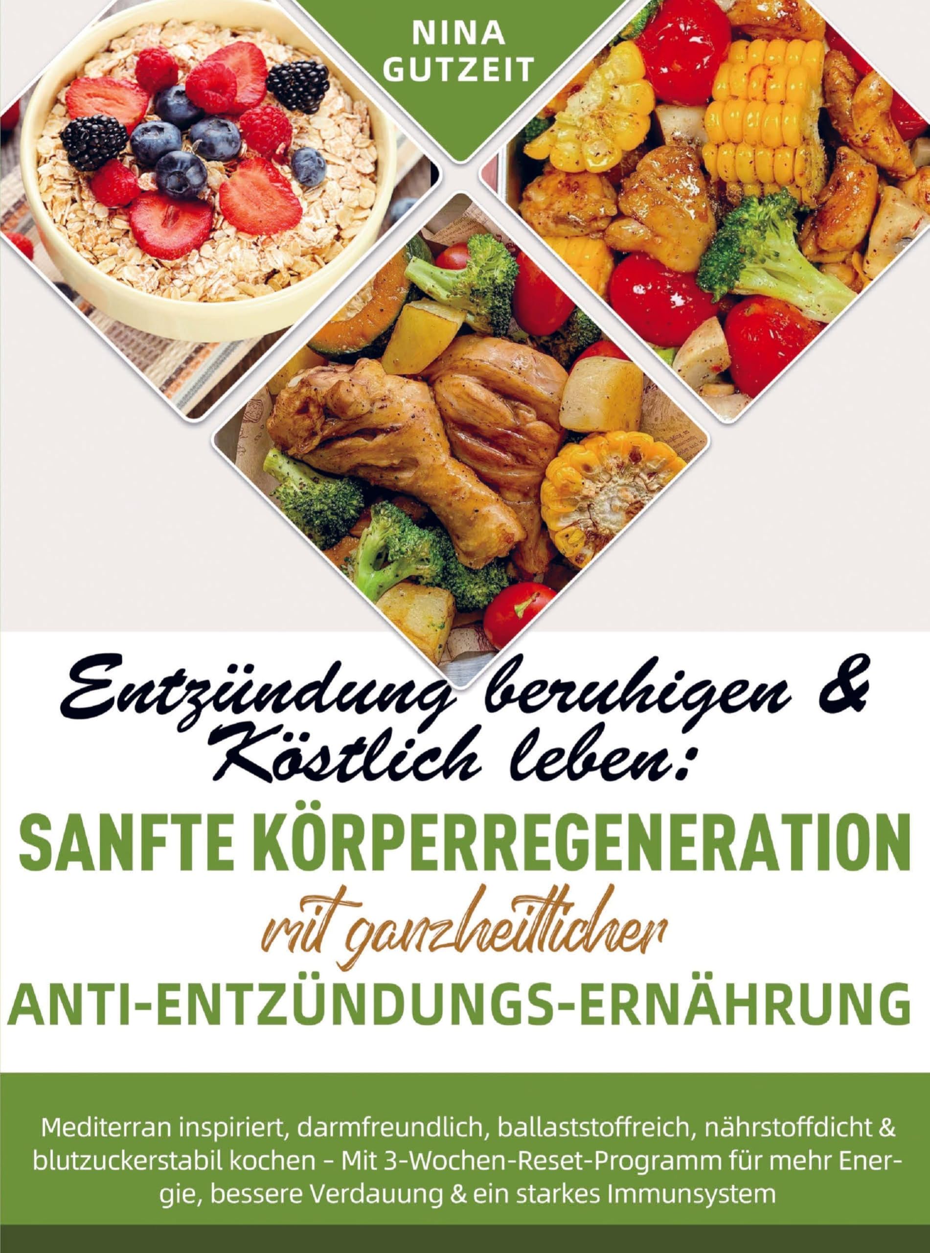 Entzündung beruhigen & Köstlich leben: Sanfte Körperregeneration mit ganzheitlicher Anti-Entzündungs-Ernährung Leisure, Home & Garden