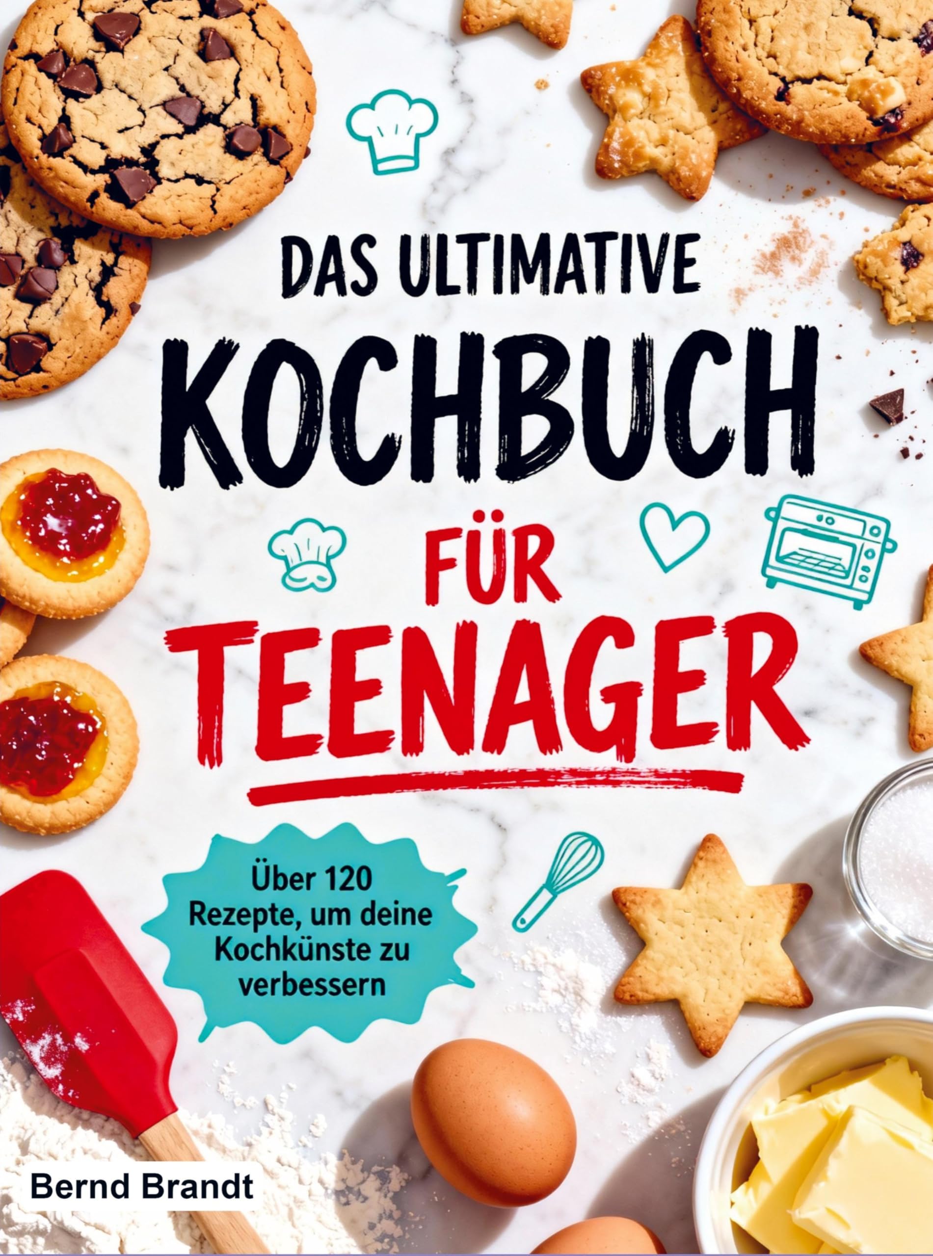 Das ultimative Kochbuch für Teenager Leisure, Home & Garden