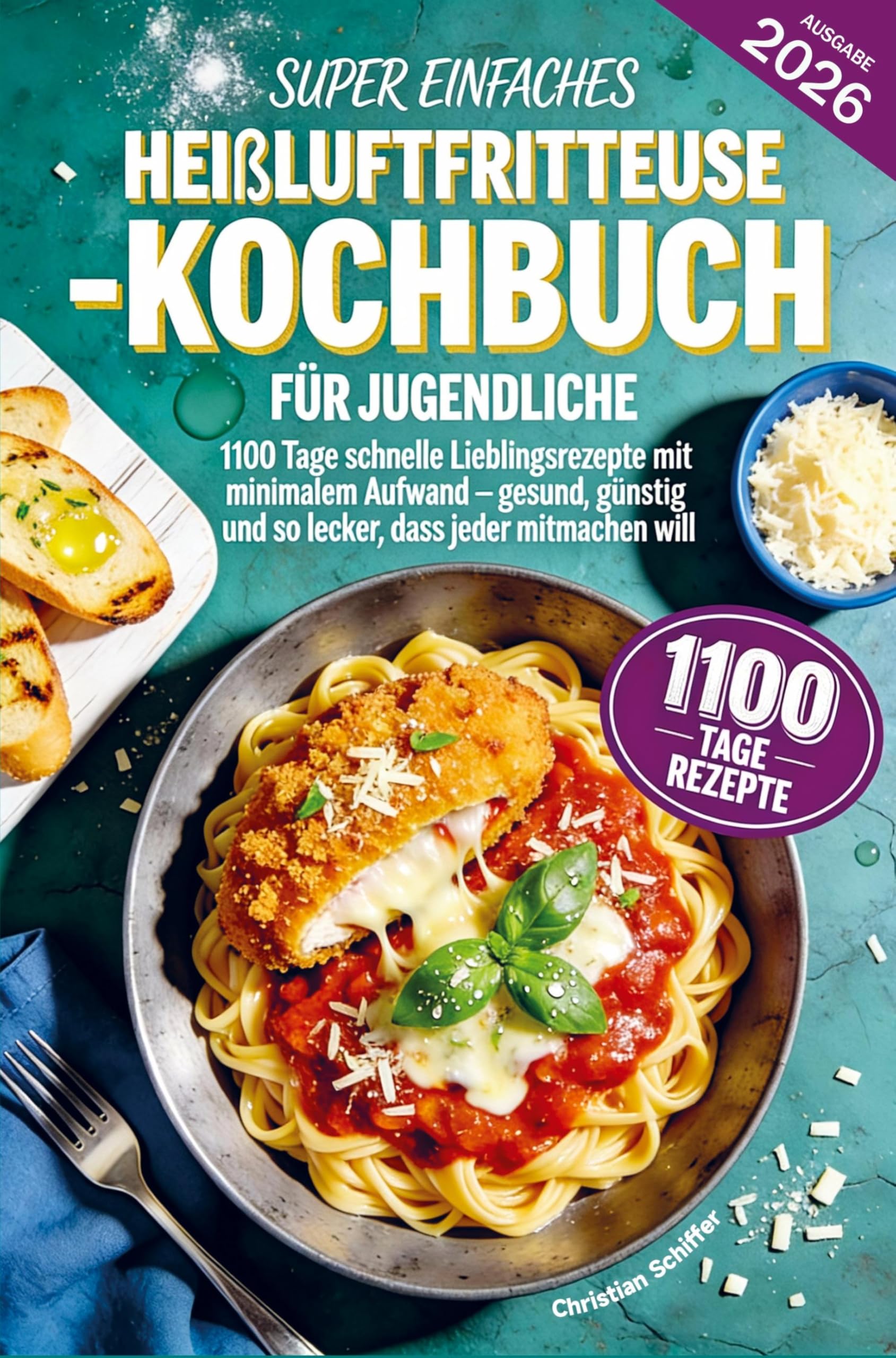 Super einfaches Heißluftfritteuse-Kochbuch für Jugendliche Leisure, Home & Garden