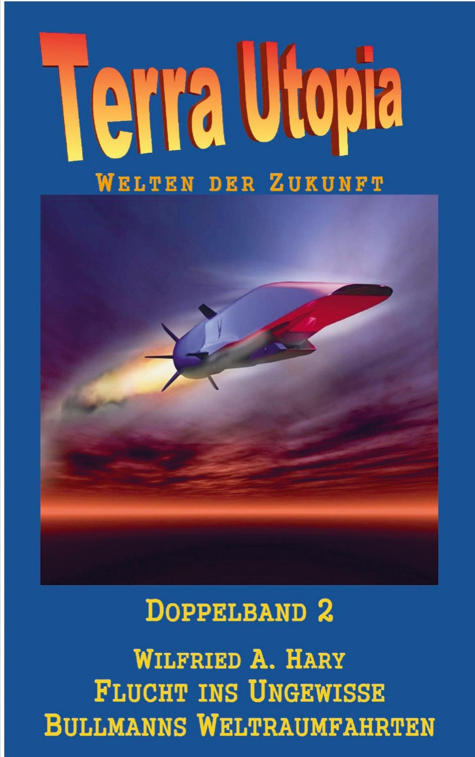 Flucht ins Ungewisse / Bullmanns Weltraumfahrten Contemporary literature