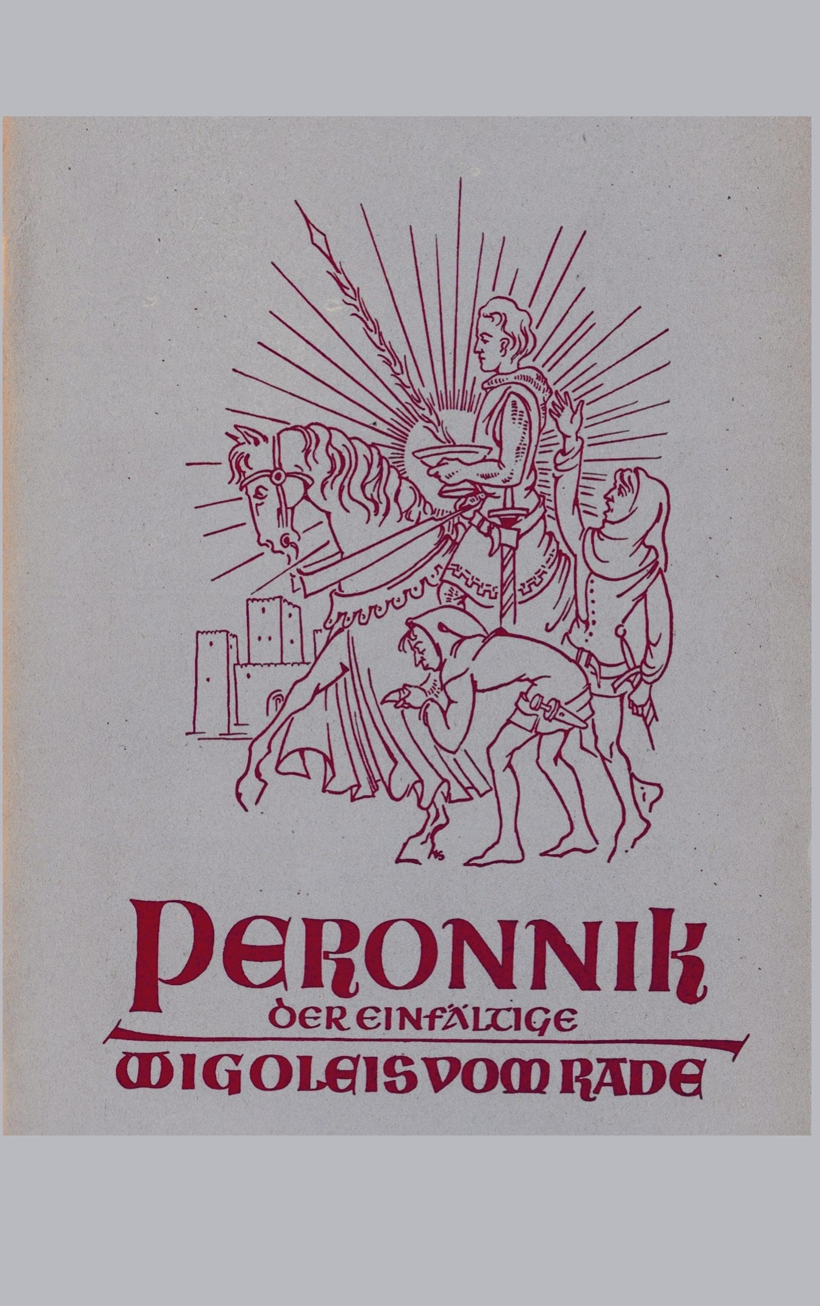 Peronnik der Einfältige und Wigoleis vom Rade Fairy Tales & Legends