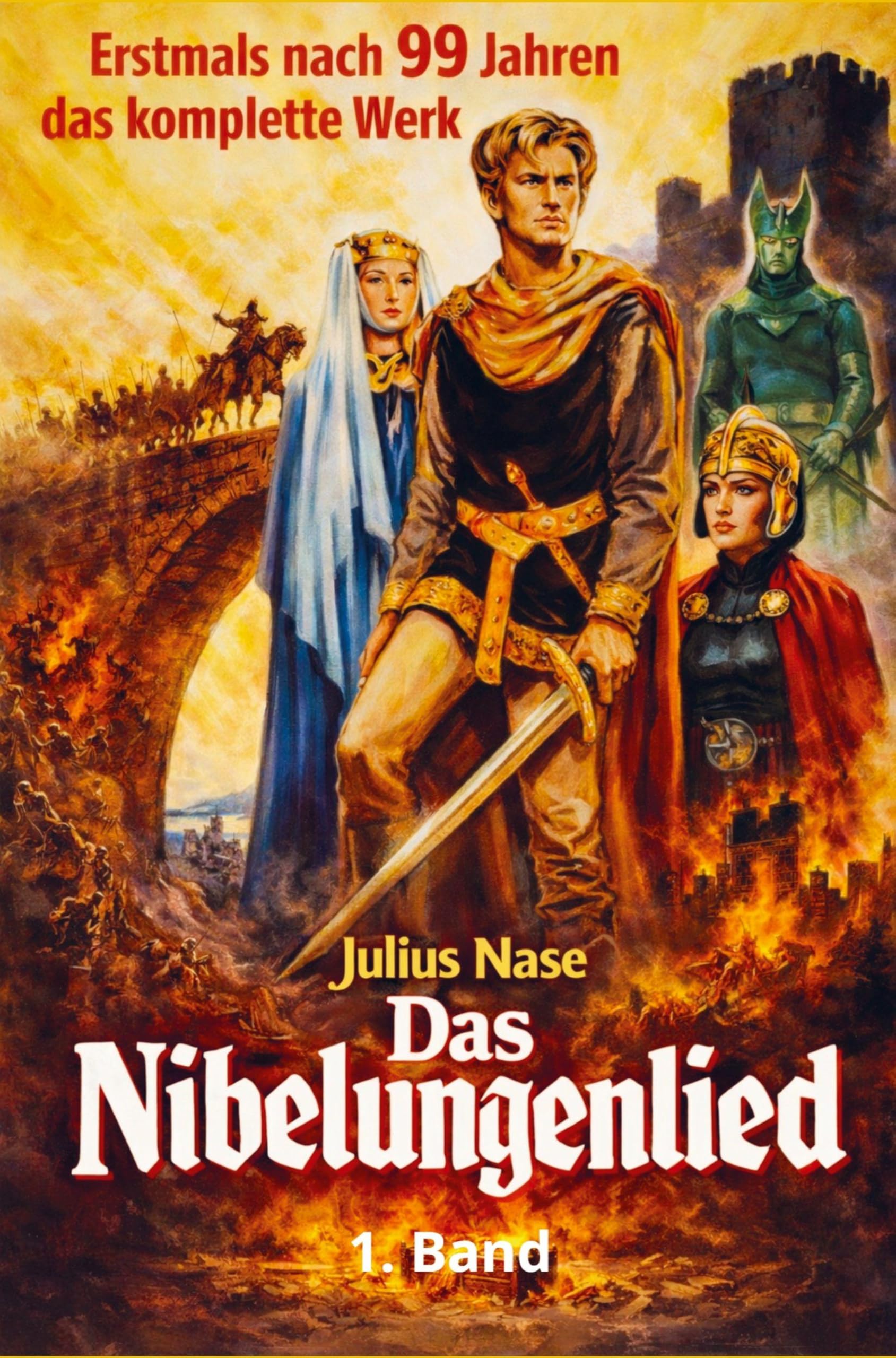Das Nibelungenlied: der Runensang vom deutschen Gedanken - 1. Band Natural Sciences