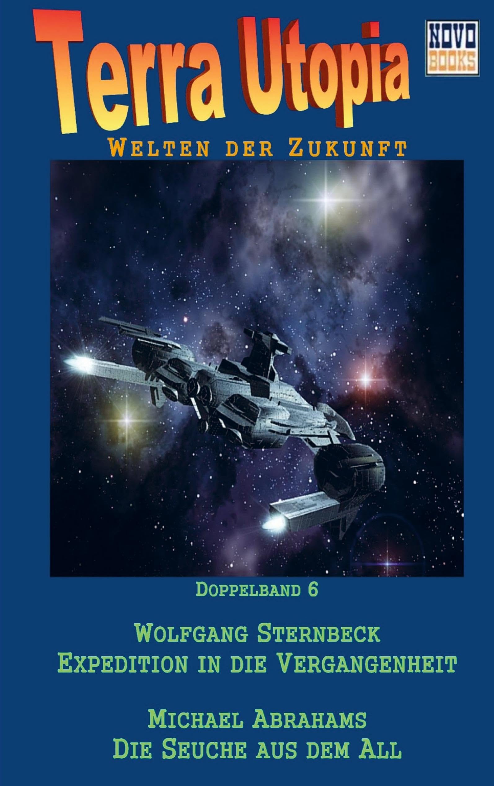 Expedition in die Vergangenheit / Die Seuche aus dem All Contemporary literature