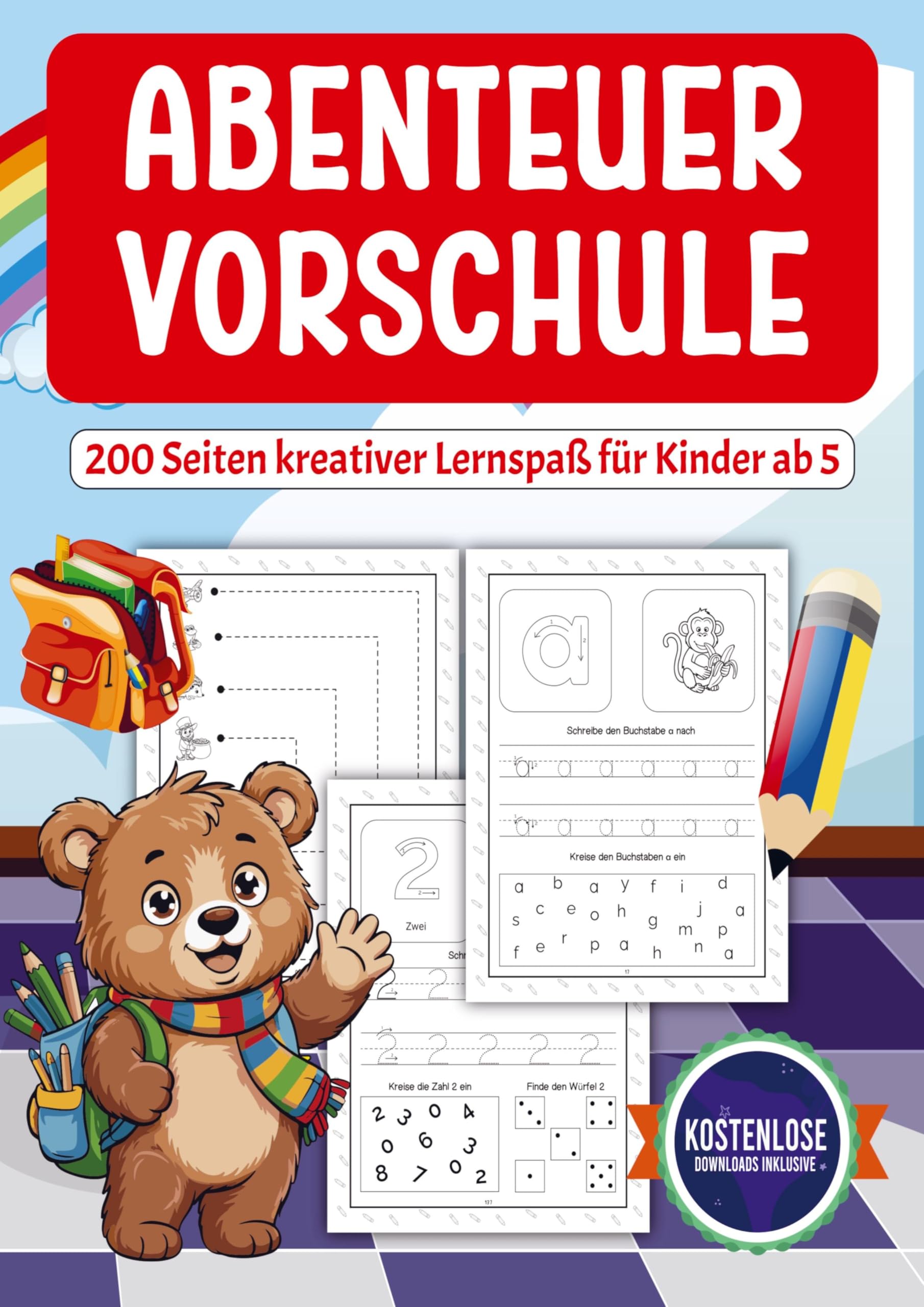 Abenteuer Vorschule: 200 Seiten kreativer Lernspaß für Kinder ab 5 | Spielend einfach Buchstaben und Zahlen lernen. Ideal für die Vorschule Non-fiction