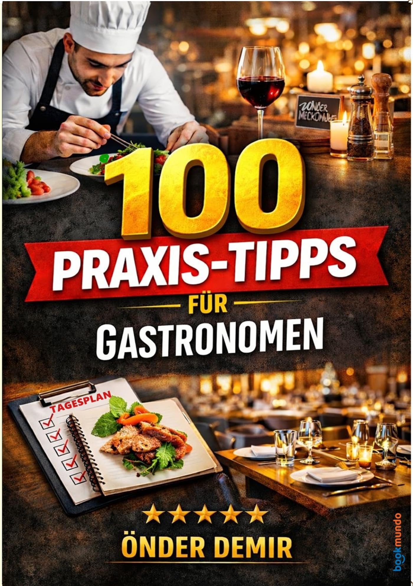 100 Praxis-Tipps für Gastronomen Business, Finance & Career