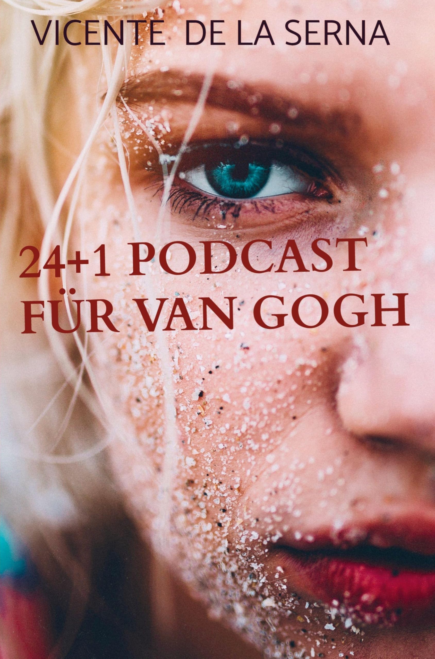 24+1 Podcast für van Gogh Poetry