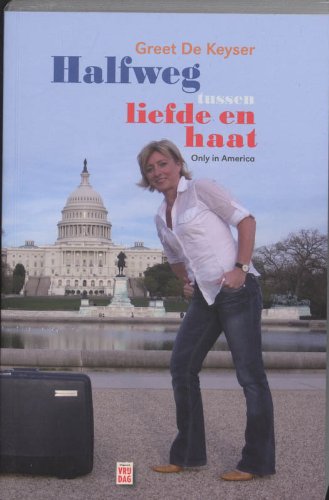 Halfweg tussen liefde en haat: only in America book