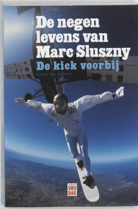 De negen levens van Marc Sluszny: de kick voorbij Books