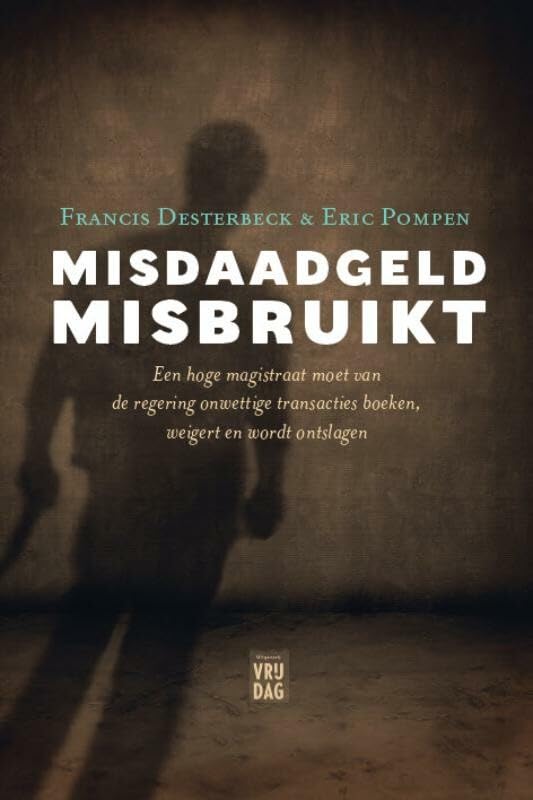 Misdaadgeld misbruikt: een hoge magistraat moet van de regering onwettige transacties boeken, weigert en wordt ontslagen book