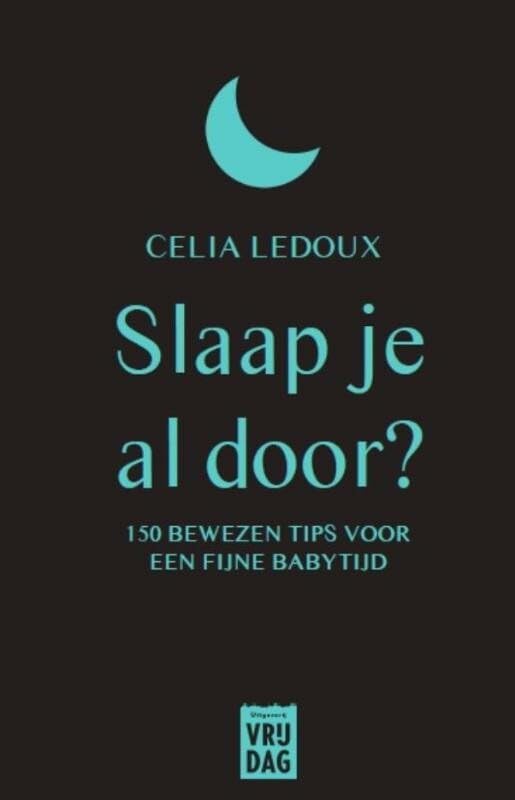 Slaap je al door?: 150 bewezen tips voor een fijne babytijd book