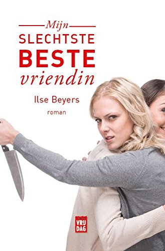 Mijn slechtste beste vriendin: roman book