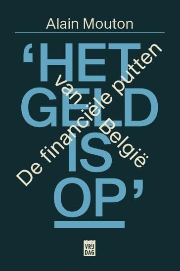 'Het geld is op!': de financiële putten van België book