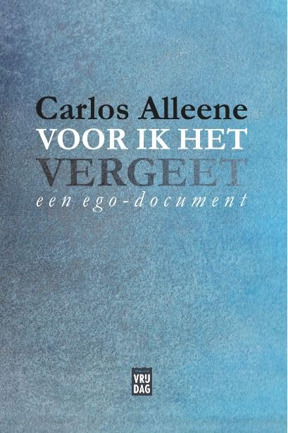 Voor ik het vergeet: een ego-document book