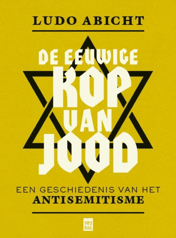 De eeuwige kop van Jood: een geschiedenis van het antisemitisme book