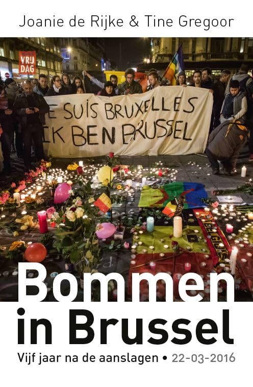 Bommen in Brussel: vijf jaar na de aanslagen. 22-03-2016 book