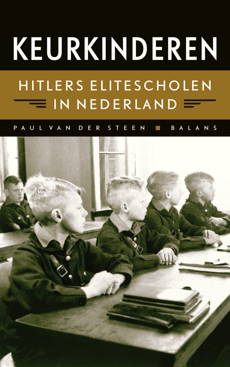 Keurkinderen: Hiltlers elitescholen in Nederland book
