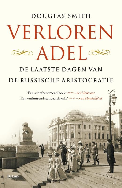 Verloren adel: de laatste dagen van de Russische aristocratie Social Sciences