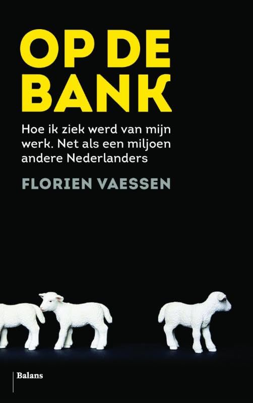 Op de bank: Hoe ik ziek werd van mijn werk. Net als een miljoen andere Nederlanders book