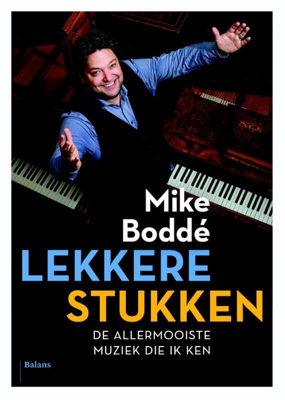 Lekkere stukken: de allermooiste muziek die ik ken book