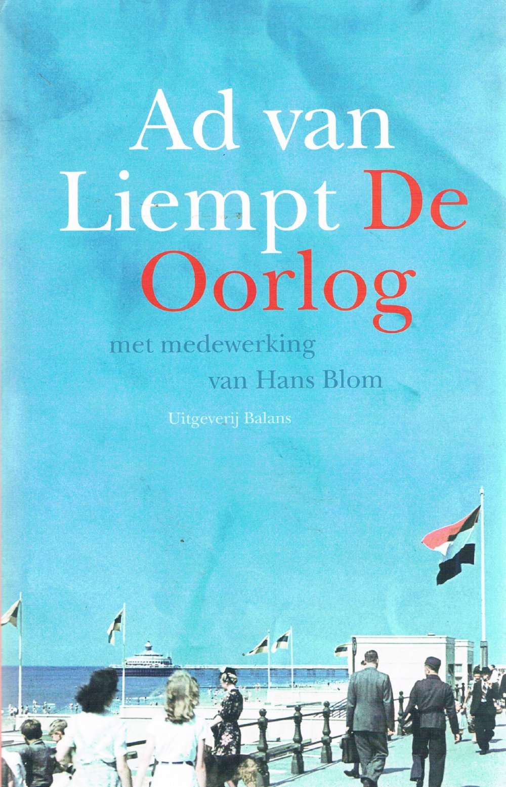 De Oorlog: gebaseerd op de gelijknamige televisieserie van de NPS book