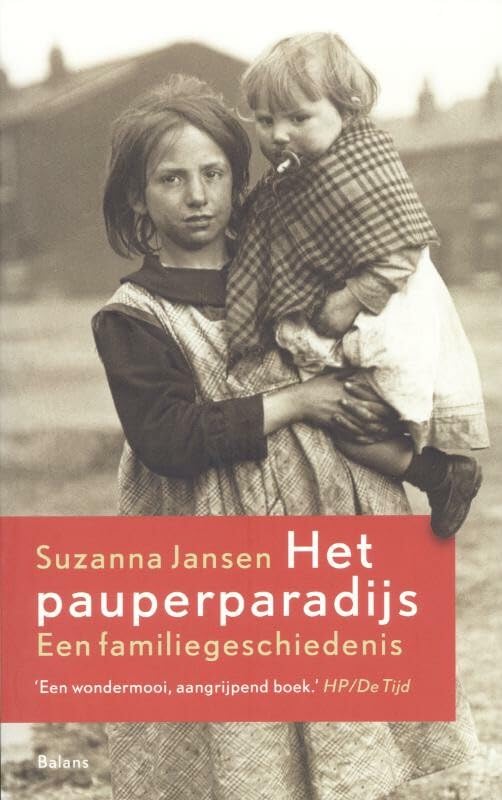Het pauperparadijs: een familiegeschiedenis book