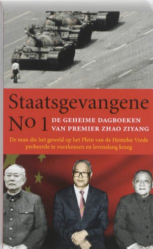 Staatsgevangene no. 1: het geheime dagboek van premier Zhao Ziyang book