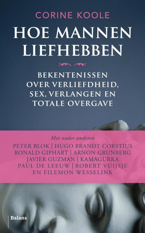 Hoe mannen liefhebben: bekentenissen over verliefdheid, sex, verlangen en totale overgave Contemporary literature Books