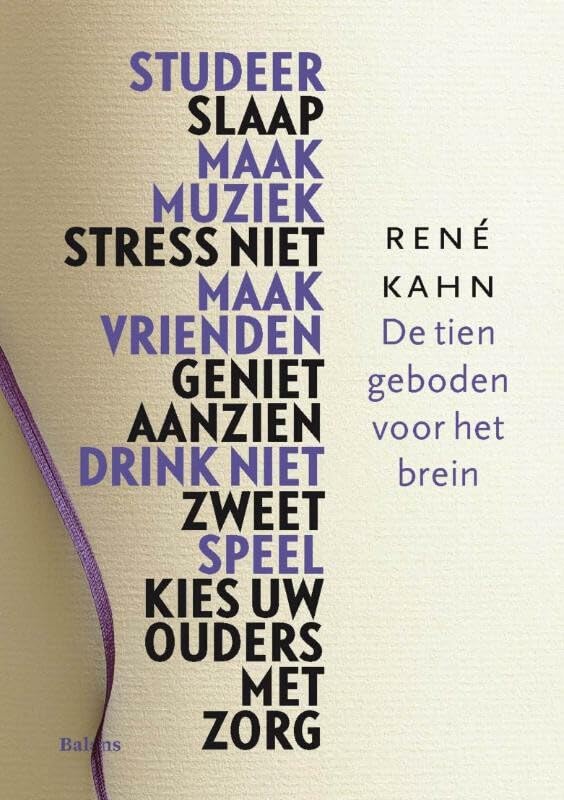 De tien geboden voor het brein: studeer, slaap, maak muziek, stress niet, maak vrienden, geniet aanzien, drink niet, zweet, speel, kies uw ouders met zorg Medicine