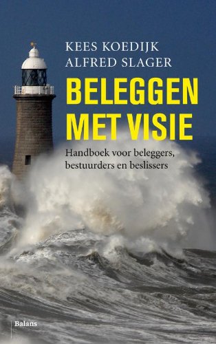 Beleggen met visie: handboek voor beleggers, bestuurders en beslissers book