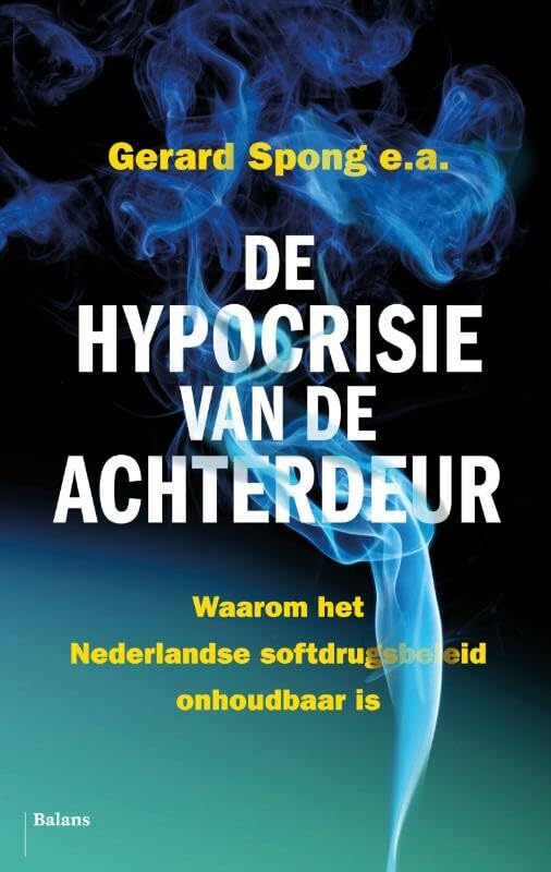 De hypocrisie van de achterdeur: waarom het Nederlandse softdrugsbeleid onhoudbaar is Social Sciences