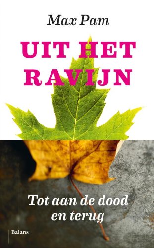 Uit het ravijn: tot aan de dood en terug Memories