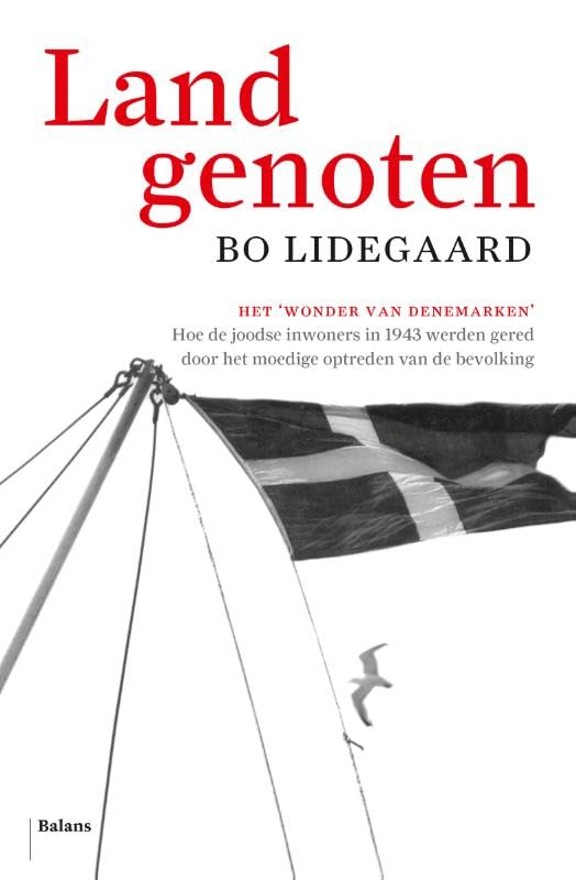 Landgenoten: het 'wonder van Denemarken', hoe de joodse inwoners in 1943 werden gered door het moedige optreden van de bevolking book